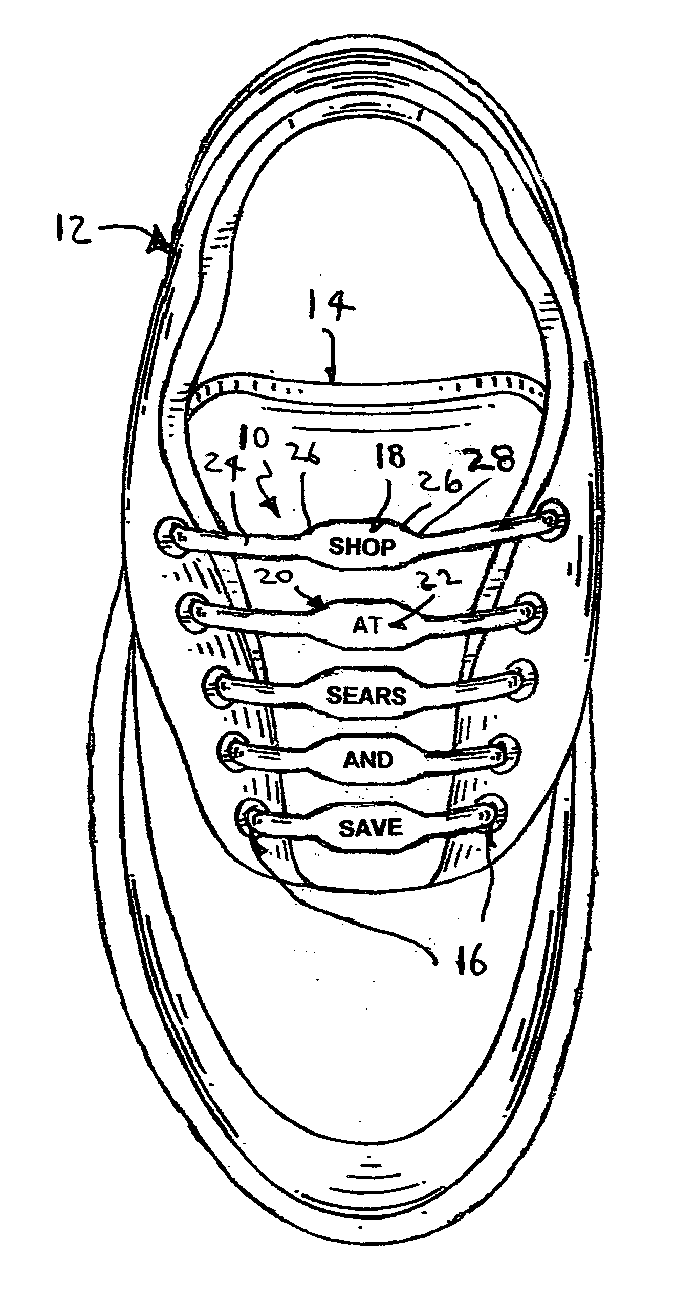 Lace for a shoe having a tongue and horizontal pairs of shoelace holes and for displaying a message over the tongue of the shoe and between the horizontal pairs of shoelace holes of the shoe